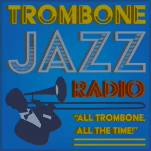 Trombone Jazz Radio Live